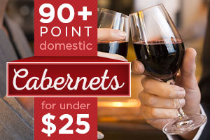 90-plus point Cabernets for under $25 | WineTransit.com