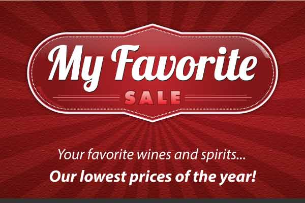 My Favorite Sale at Premier: Your favorite wines and spirits, our lowest prices of the year!