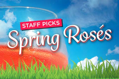 Staff Picks - Spring Roses | WineTransit.com