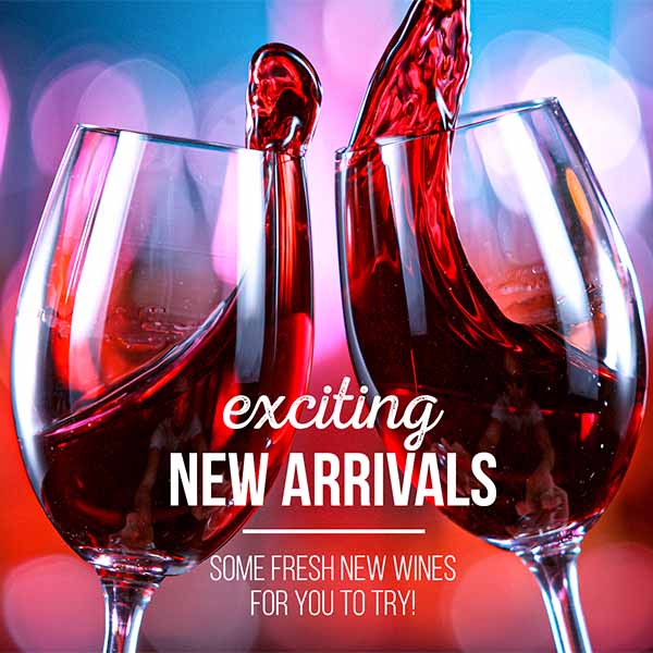 Exciting New Wine Arrivals